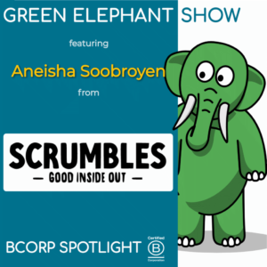 B Corp Interview with Aneisha Soobroyen from Scrumbles