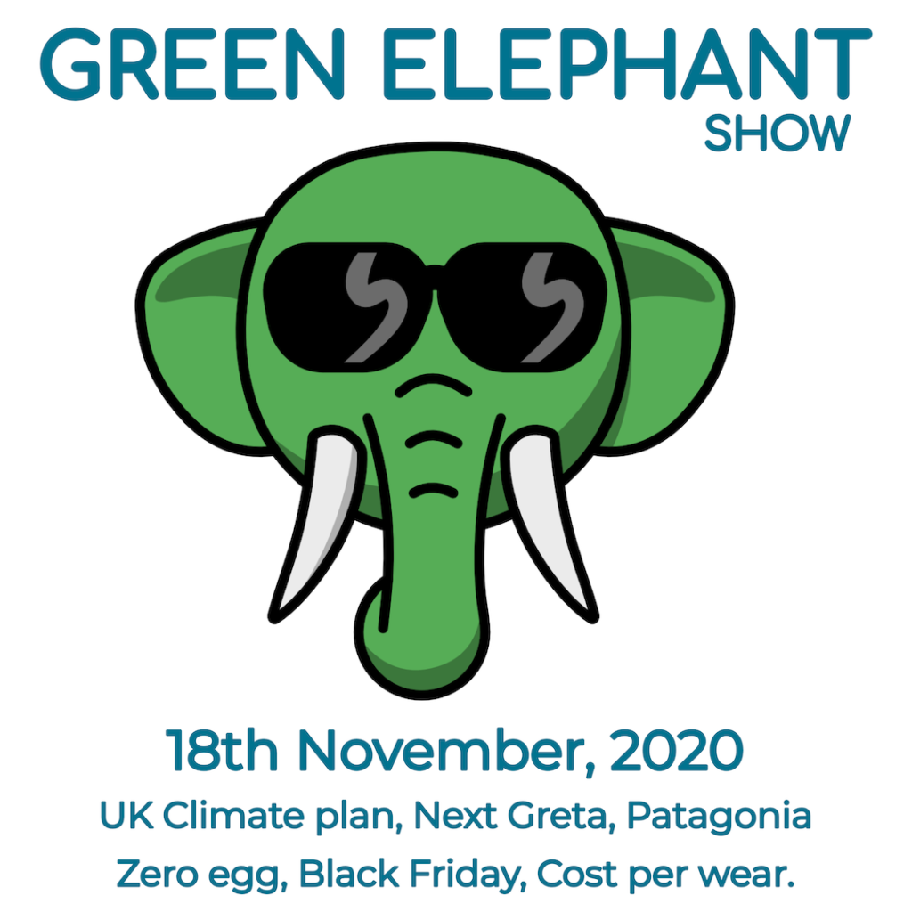 Green Elephant Show No 23 covering the latest sustainability news