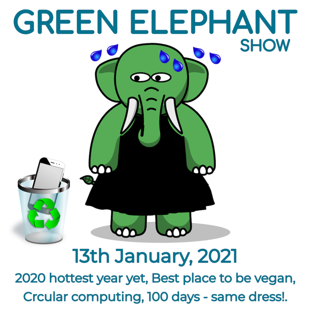 Green Elephant Show No 31 covering the latest sustainability news