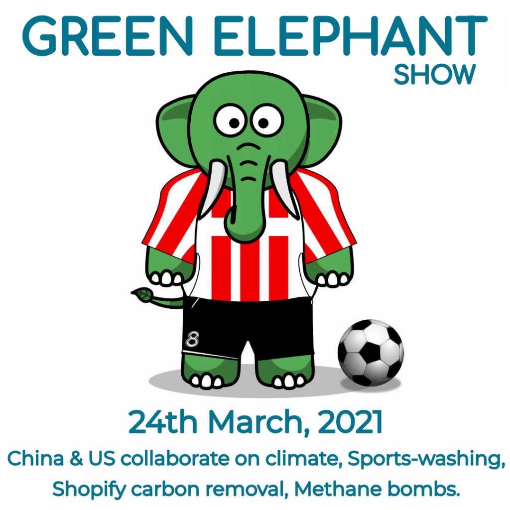Green Elephant Show No 65 covering the latest sustainability news