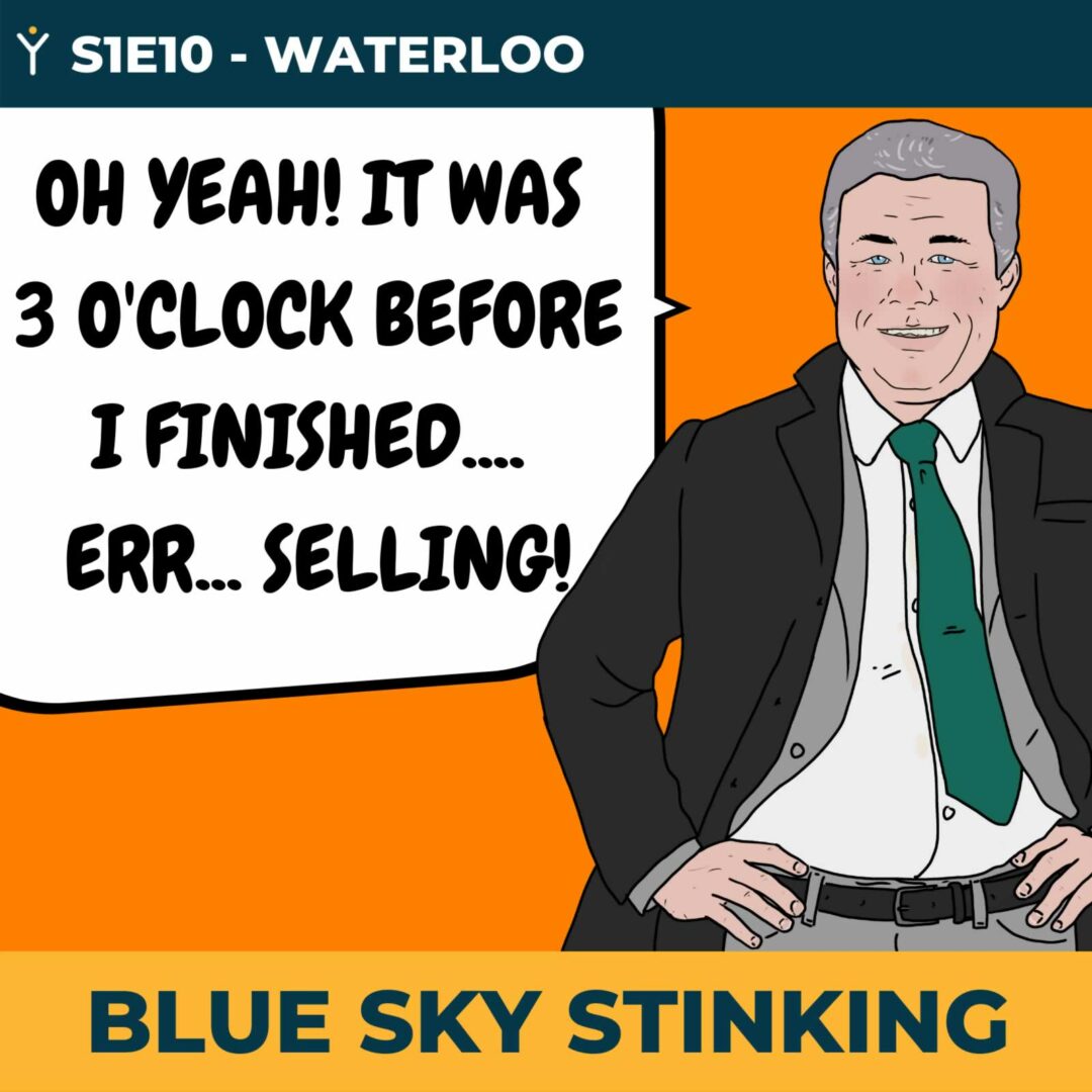 Blue Sky Stinking Episode 10