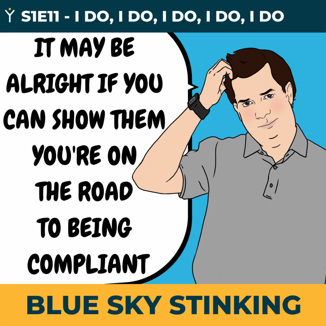 Blue Sky Stinking Episode 11